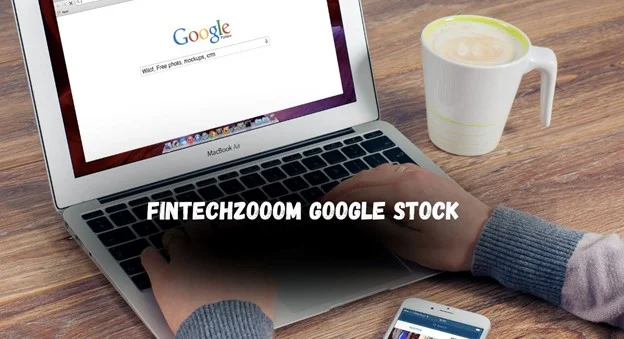 Unlock the Power of FintechZoom Google: A Comprehensive Guide